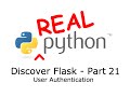 Discover Flask, Part 21 - User Authentication