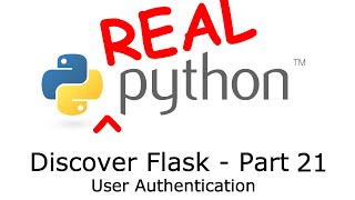 Discover Flask, Part 21 - User Authentication