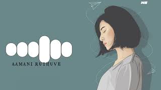 AAMANI RUTHUVE 🥀||LOFI RINGTONES 🔥 ||