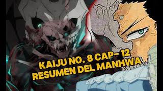 Alerta de spoiler :Kaiju No. 8 Capitulo 12  resumen del MANHWA