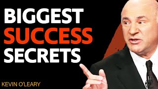 "THESE Are My BIGGEST SECRETS For SUCCESS!" | Kevin O'Leary