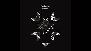 Electrorites - NoName 04 (Hardwork Records 013)