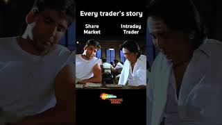 Every Trader's Story #stockmarket #deewanehuyepagal #akshaykumar #50-50barobarhai #nocheating #memes