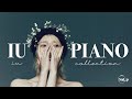 Playlist | 아이유 IU 💛, 피아노 플레이리스트 모음