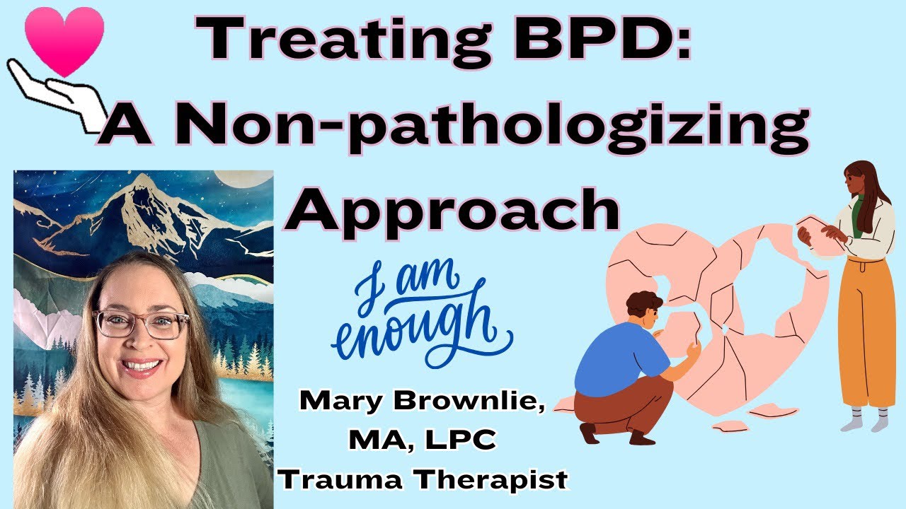 Treating BPD With IFS: A Gentle & Compassionate Approach To Healing ...