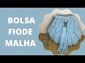 BOLSA DE FIO DE MALHA / BOLSA DE CROCHÊ