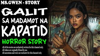 GALIT SA MADAMOT NA KAPATID HORROR STORY  | True Horror Stories | LadyPam