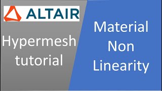Hypermesh | Define Material Non Linearity for Optistruct