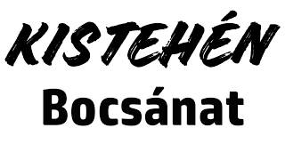 Kistehén - Bocsánat