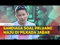 Jawab Sandiaga Uno soal Peluang Maju di Pilkada Jabar 2024