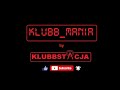 KlubbStacja - KLUBB_MANIA  [ VIXA live mix set]