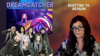 Dreamcatcher:  Reacting to REASON Mv and Fancams:  Watch me attempt to identify the members