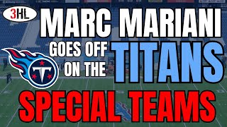 Marc Mariani Goes OFF on Titans Special Teams