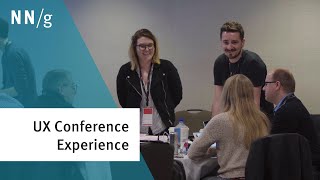 The UX Conference Experience (Nielsen Norman Group)