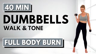 🔥40 Min WALK \u0026 TONE Dumbbell Workout🔥Burn Fat \u0026 Build Muscle🔥Full body Compound Moves🔥