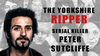 Serial Killer Documentary: Peter Sutcliffe (The Yorkshire Ripper)