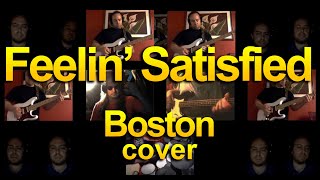 BOSTON - Feelin' Satisfied (cover)