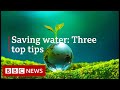 Three tips on saving water