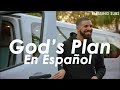 Drake - God's Plan (Sub en Español)