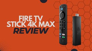 Review: Fire TV Stick 4K Max streaming device, Wi-Fi 6, Alexa Voice Remote (includes TV controls)