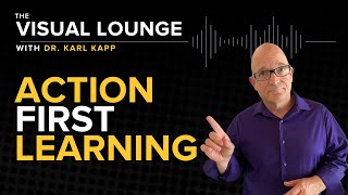 Mastering Action First Learning How To Boost Engagement And Outcomes