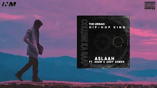 ASLAAH : COLLEGE KA BAAP | FT. ARaw \u0026 ADDY AHMED | THE URBAN HIP-HOP KING | @NoirMusicIN