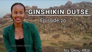 GINSHIKIN DUTSE - Episode 20 - Latest Hausa Audio Novel