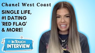 Chanel West Coast Talks Using OnlyFans, Single Life & Her No. 1 Dating ‘Red Flag’ & More!