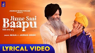Jinne Saal Baapu (Lyrical) I Akaal New Punjabi Song 2023 I Jhankar Music Punjabi #jinnesaalbaapu