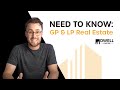 The GP & LP Real Estate Syndication Structure - What You Need to Know