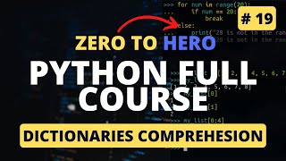 Dictionary comprehension in Python | Python Tutorial - Python Full Course 2023