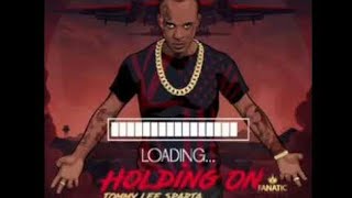 Tommy Lee Sparta - Holding ON (Official Music)2020