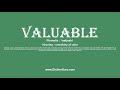 How to Pronounce valuable with Meaning, Phonetic, Synonyms and Sentence Examples