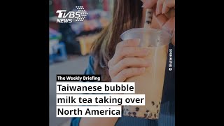 Taiwanese bubble milk tea taking over North America