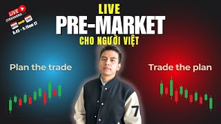 LIVE pre-market show on THU: Thị trường giảm mạnh sau FOMC, liệu rằng chỉ là xu hướng tạm thời?