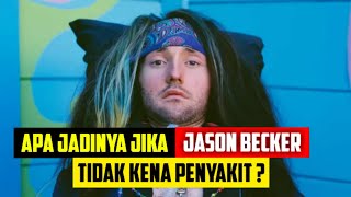 SEANDAINYA JASON BECKER TIDAK LUMPUH