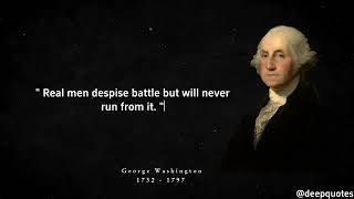 George Washington Quotes you should know | Motivational quotes | life changing qoutes