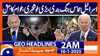 Israel-Hamas ceasefire, great news, public celebration| Geo News 2 AM Headlines (16th Jan 2025)