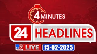 4 Minutes 24 Headlines LIVE | Top News | 15-02-2025 - TV9 USA