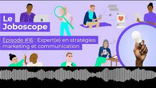 Podcast Le Joboscope #16 - Expert en stratégies marketing