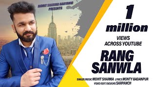 Rang Sanwla ~ Mohit Sharma ~ Full Audio ~ Out Now