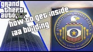 *NEW* HOW TO GET INTO THE I.A.A BUILDING AFTER PATCH 1.46 IN GTA 5 ONLINE (STILL WORKING 2019)