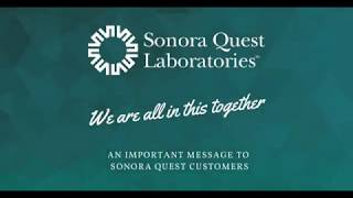 We Are All In This Together – An Important Message to Sonora Quest Customers.
