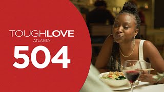 Tough Love Atlanta  Episode 4