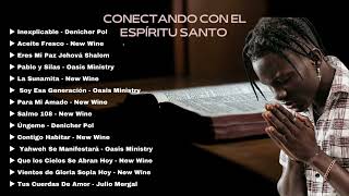 Musica Para Orar A Solas Con Dios // Oasis Ministry y New Wine