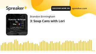 3: Soup Cans with Lori