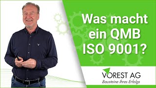 Welche Aufgaben hat ein QMB Qualitätsmanagementbeauftragter oder Qualitätsbeauftragter ISO 9001?