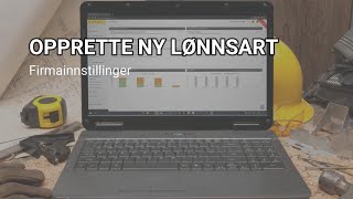 Hjelpevideo: Firmainnstillinger - Opprette ny lønnsart