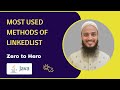 LinkedList | Most Commonly Used Methods | Java Collections Framework