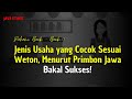 Jenis Usaha Yang Cocok Sesuai Weton Kelahiran